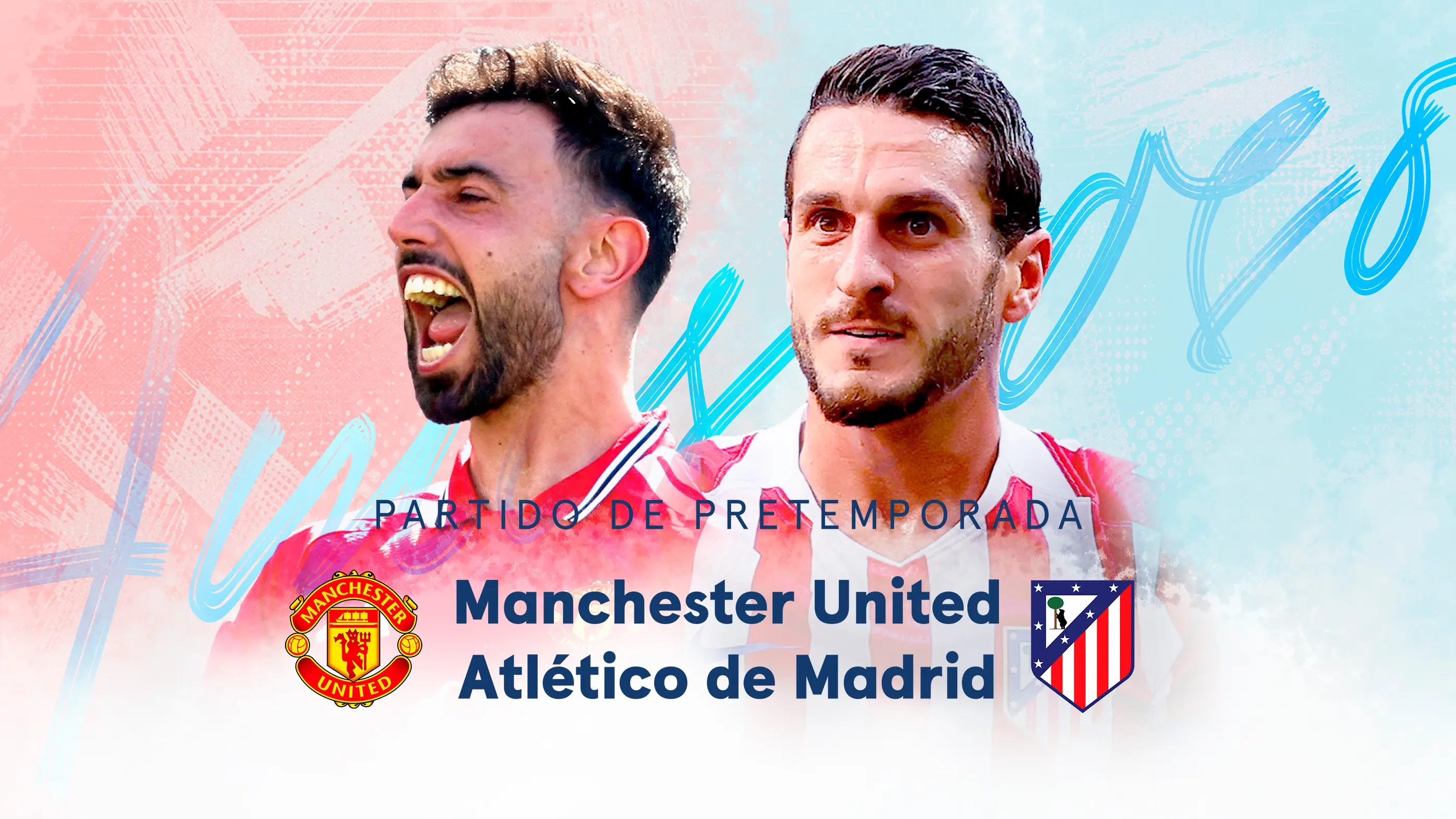 Fútbol Pretemporada · Man.United-At.Madrid, 1 ago. en Movistar Plus