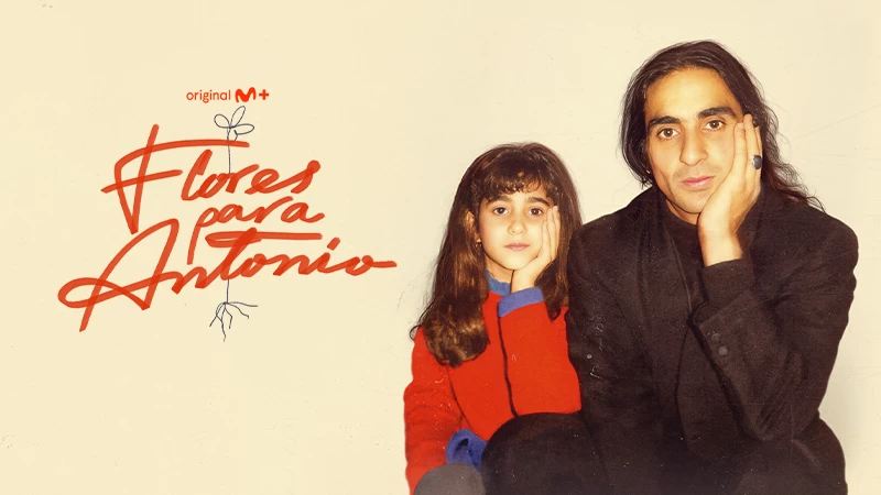 'Flores para Antonio', en Movistar Plus