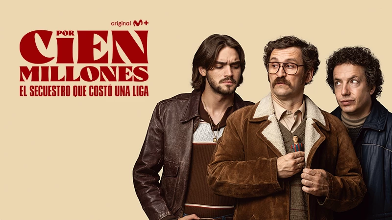 'Por cien millones', en Movistar Plus+
