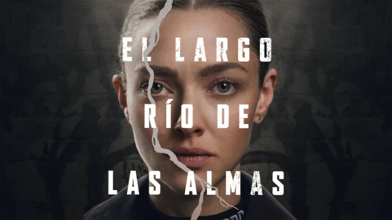 'El largo río de las almas', en Movistar Plus+