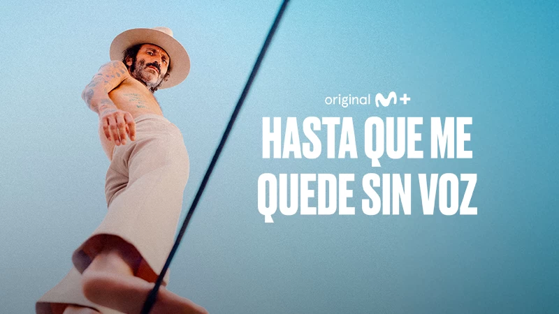 'Hasta que me quede sin voz', en Movistar Plus