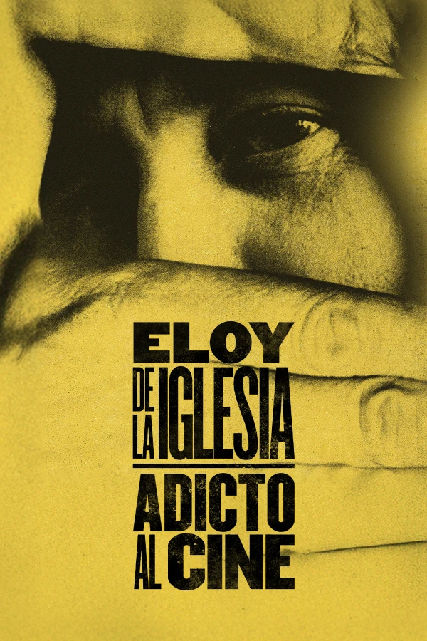 'Eloy de la Iglesia. Adicto al cine', en Movistar Plus+