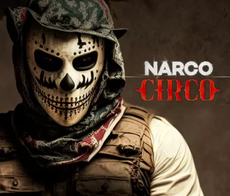 Narco Circo en Movistar Plus+