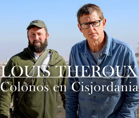 'Louis Theroux: colonos en Cisjordania', en Movistar Plus+