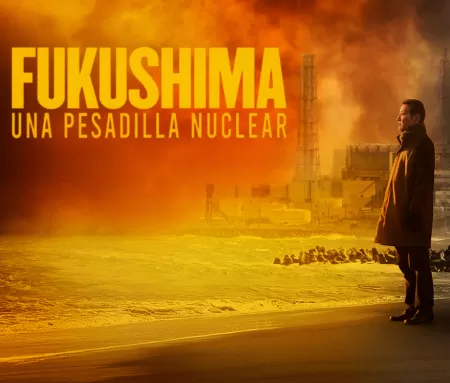 'Fukushima: una pesadilla nuclear', en Movistar Plus+