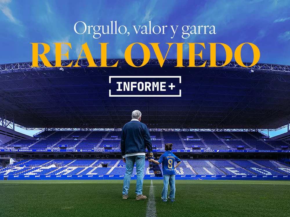 'Informe Plus+: Centenario Real Oviedo', en Movistar Plus+