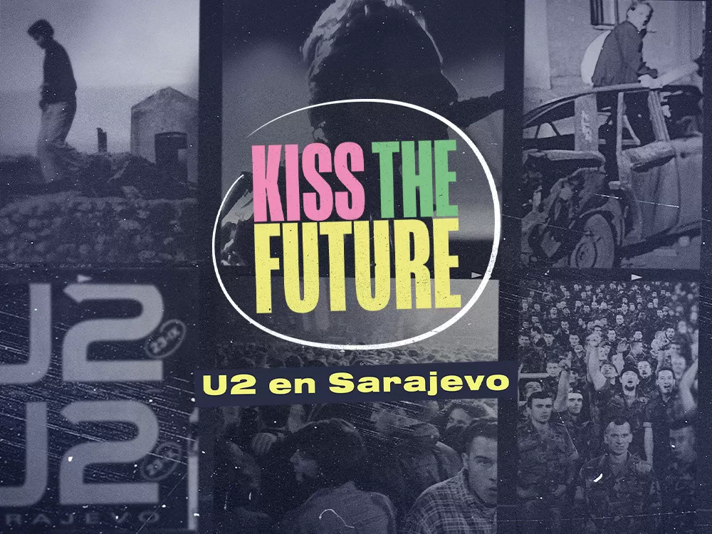 Kiss the Future. U2 en Sarajevo, en Movistar Plus+