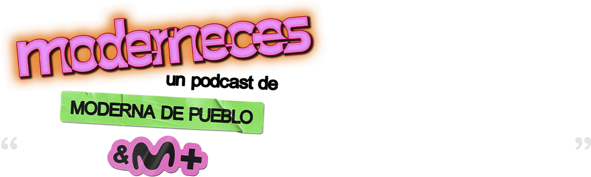 'Moderneces', en Movistar Plus+