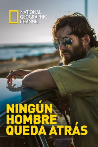 Ningún hombre se queda atrás. Ningún hombre se queda atrás 