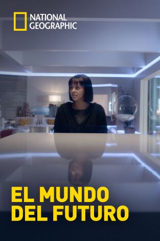 El Mundo del Futuro. El Mundo del Futuro: Una vida virtual