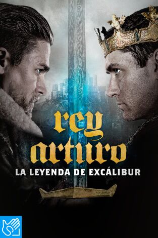 (LSE) - Rey Arturo: la leyenda de Excalibur