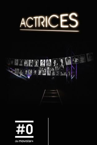 Actrices. Actrices: Ep.3