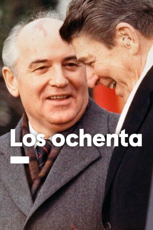 Los ochenta. Los ochenta 