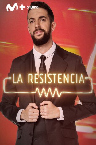 La Resistencia. T(T2). La Resistencia (T2): Jon Sistiaga y Joe Pérez-Orive