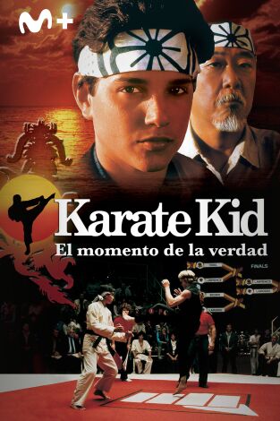 Karate Kid, el momento de la verdad