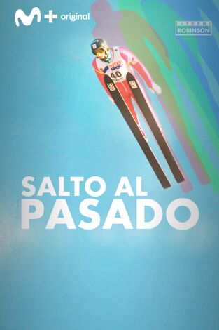 Informe Robinson. T(6). Informe Robinson (6): Salto al pasado