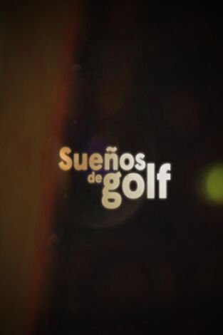 Sueños de Golf. T(2021). Sueños de Golf (2021): Marta Figueras - Dotti