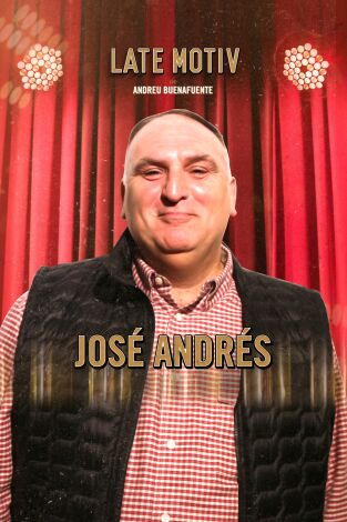 Late Motiv. T(T4). Late Motiv (T4): José Andrés