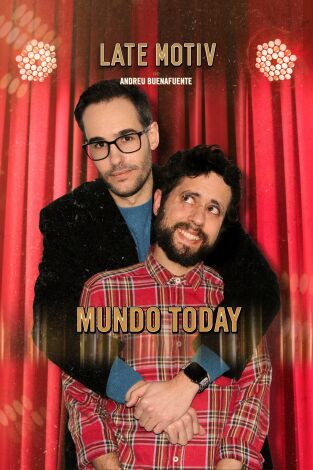 Late Motiv. T(T4). Late Motiv (T4): El Mundo Today