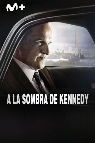 A la sombra de Kennedy