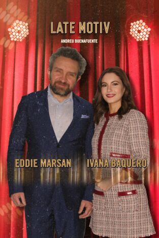 Late Motiv. T(T4). Late Motiv (T4): Eddie Marsan e Ivana Baquero