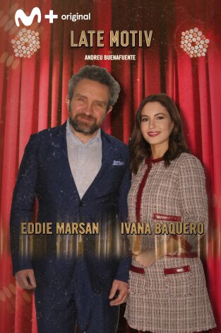 Late Motiv. T(T4). Late Motiv (T4): Eddie Marsan e Ivana Baquero