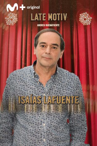 Late Motiv. T(T4). Late Motiv (T4): Isaías Lafuente