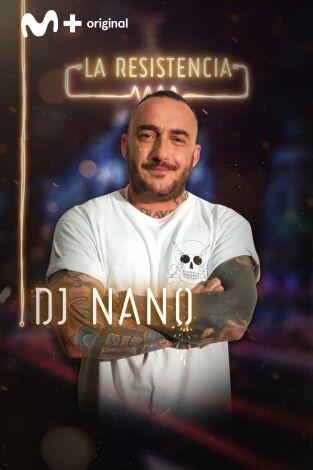 La Resistencia. T(T2). La Resistencia (T2): DJ Nano