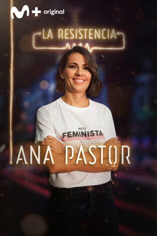 La Resistencia. T(T2). La Resistencia (T2): Ana Pastor