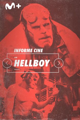 Informe Cine. T(T4). Informe Cine (T4): Hellboy