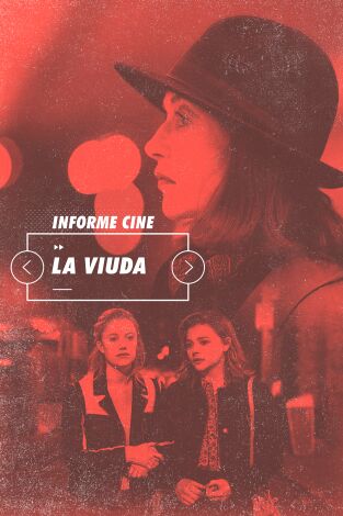 Informe Cine. T(T4). Informe Cine (T4): La viuda