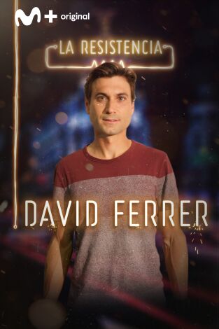 La Resistencia. T(T2). La Resistencia (T2): David Ferrer