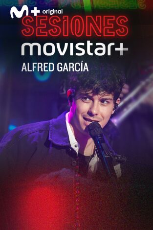 Sesiones Movistar+. T(T1). Sesiones Movistar+ (T1): Alfred García