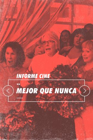 Informe Cine. T(T4). Informe Cine (T4): Mejor que nunca