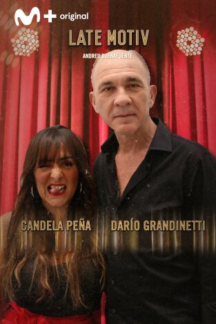 Late Motiv. T(T4). Late Motiv (T4): Darío Grandinetti y Candela Peña