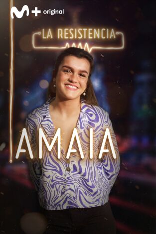 La Resistencia. T(T2). La Resistencia (T2): Amaia