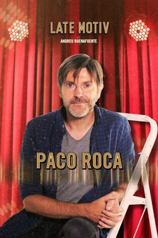 Late Motiv. T(T4). Late Motiv (T4): Paco Roca