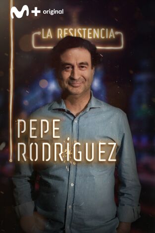 La Resistencia. T(T2). La Resistencia (T2): Pepe Rodríguez