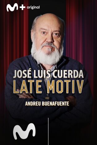 Late Motiv. T(T3). Late Motiv (T3): Jose Luis Cuerda