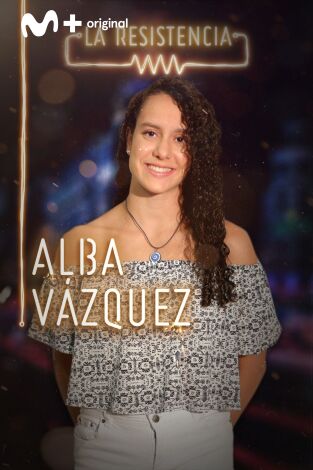 La Resistencia. T(T3). La Resistencia (T3): Alba Vázquez