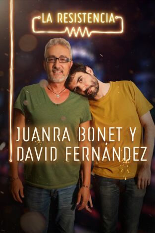 La Resistencia. T(T3). La Resistencia (T3): David Fernández y Juanra Bonet