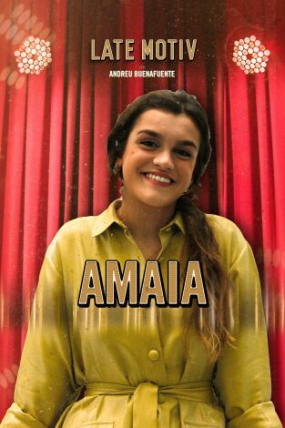 Late Motiv. T(T5). Late Motiv (T5): Amaia