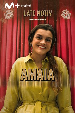 Late Motiv. T(T5). Late Motiv (T5): Amaia