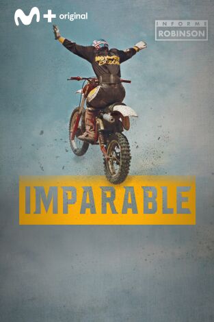 Informe Robinson. T(7). Informe Robinson (7): Imparable