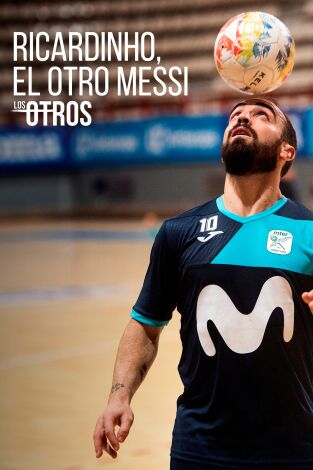 Los Otros. T(2). Los Otros (2): Ricardinho, el otro Messi