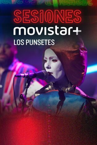 Sesiones Movistar+. T(T2). Sesiones Movistar+ (T2): Los Punsetes