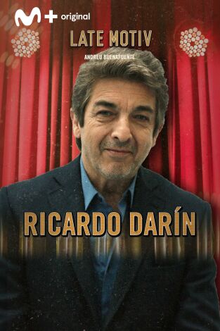 Late Motiv. T(T5). Late Motiv (T5): Ricardo Darín