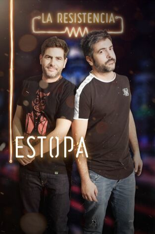 La Resistencia. T(T3). La Resistencia (T3): Estopa