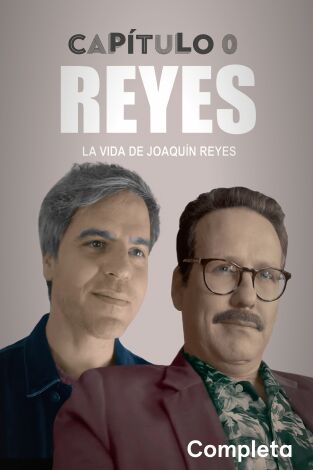 Capítulo 0. T(T2). Capítulo 0 (T2): Ep.1 Reyes