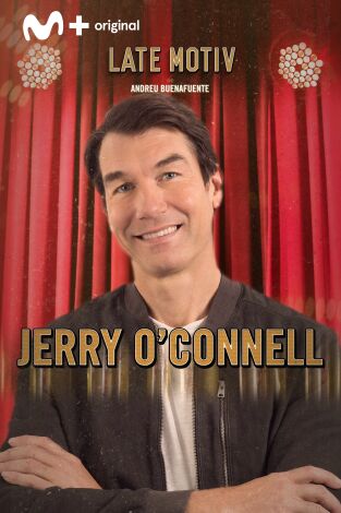 Late Motiv. T(T5). Late Motiv (T5): Jerry O'Connell